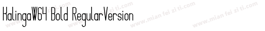 KalingaW64 Bold RegularVersion 11字体转换
